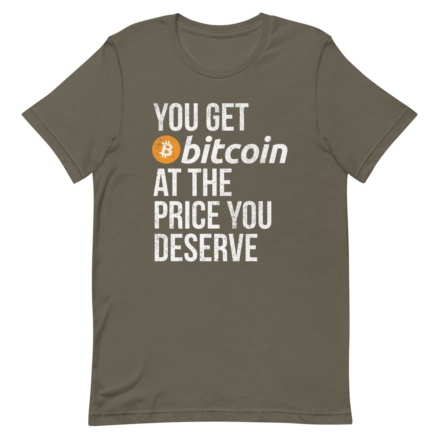 You Get Bitcoin At the Price You Deserve